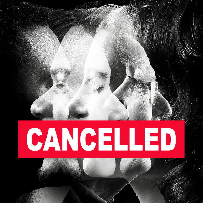 Black and white image of faces of people of different races and the words "cancelled" across their mouths.